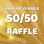 2026 Annual Dinner 50/50 Raffle