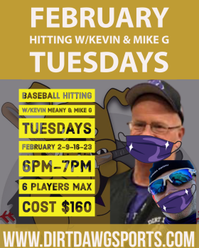 Baseball Hitting w/ Kevin & Mike G 6pm-7pm Feb