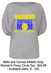WARNING SOFTBALL MOM FLOWY CIRCLE TOP GRAY