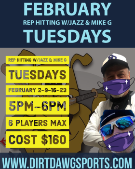 February Tuesdays Rep Hitting w/Jazz & Mike G