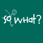 So What!?! logo